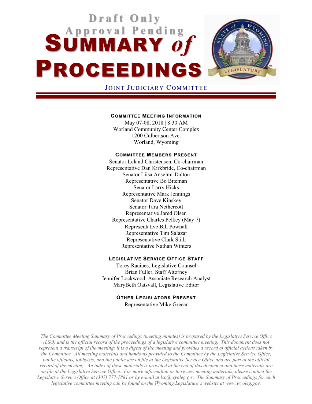 Meeting Minutes) Is Prepared by the Legislative Service Office (LSO) and Is the Official Record of the Proceedings of a Legislative Committee Meeting