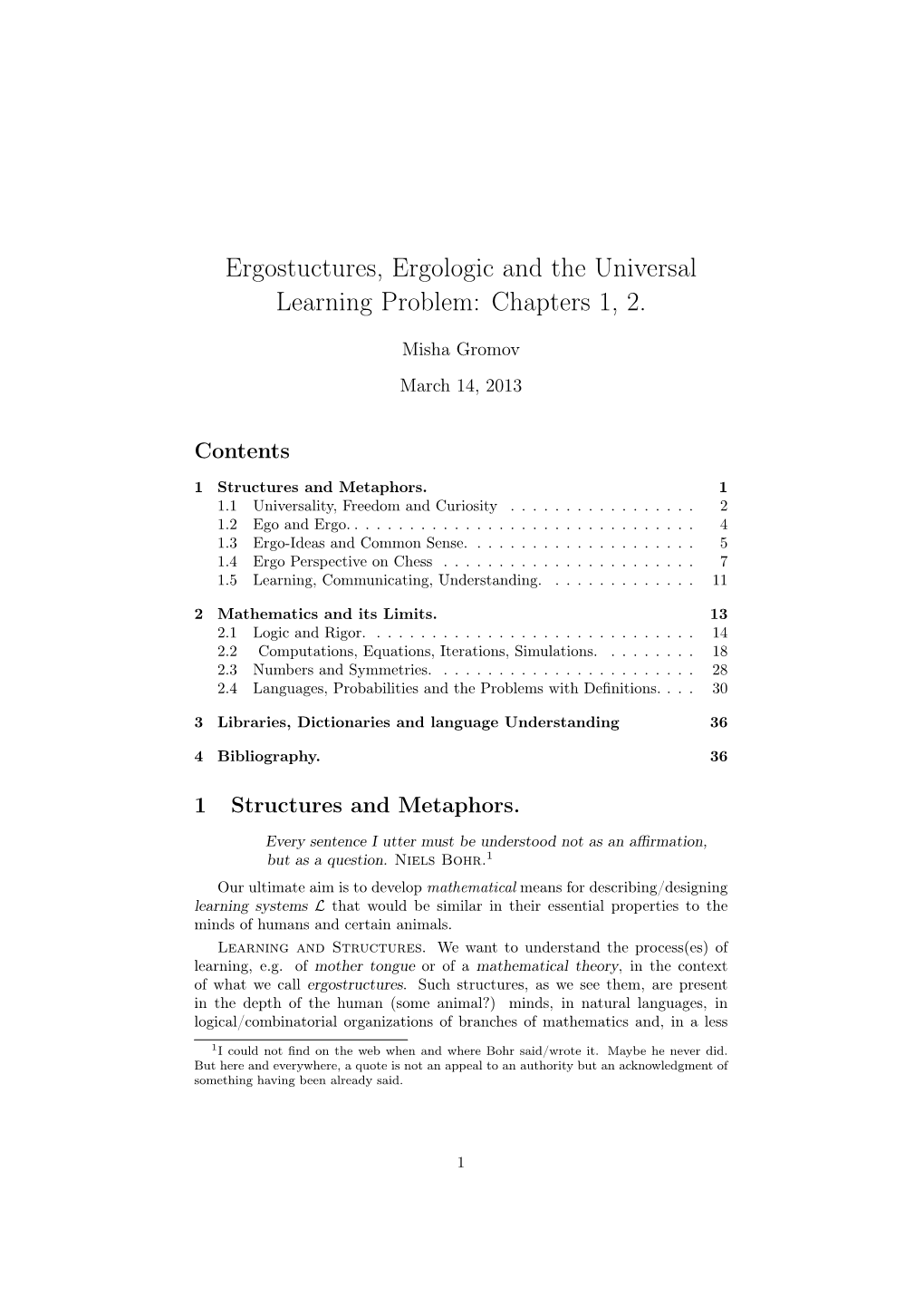 Ergostuctures, Ergologic and the Universal Learning Problem: Chapters 1, 2