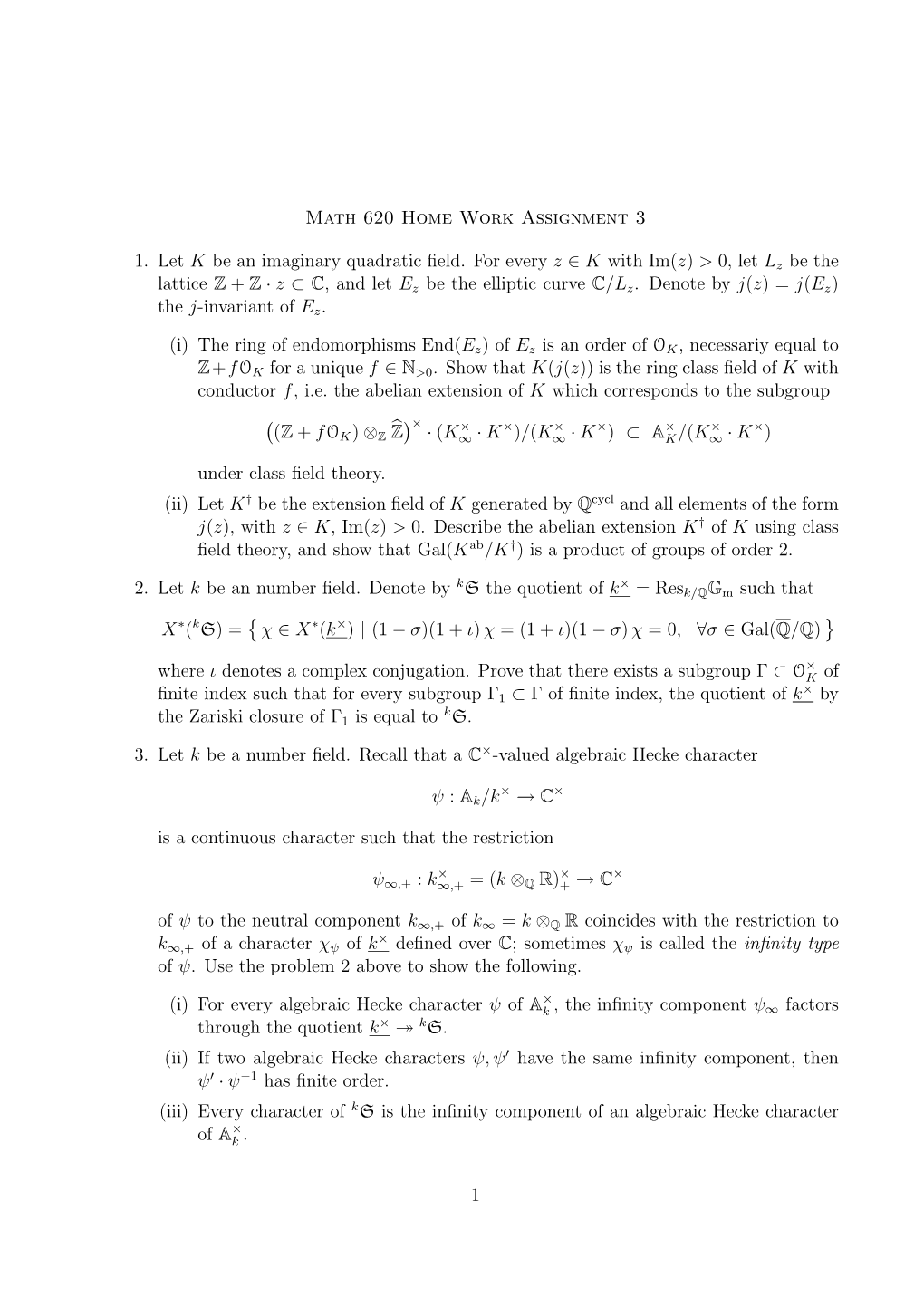 Math 620 Home Work Assignment 3 1. Let K Be an Imaginary Quadratic