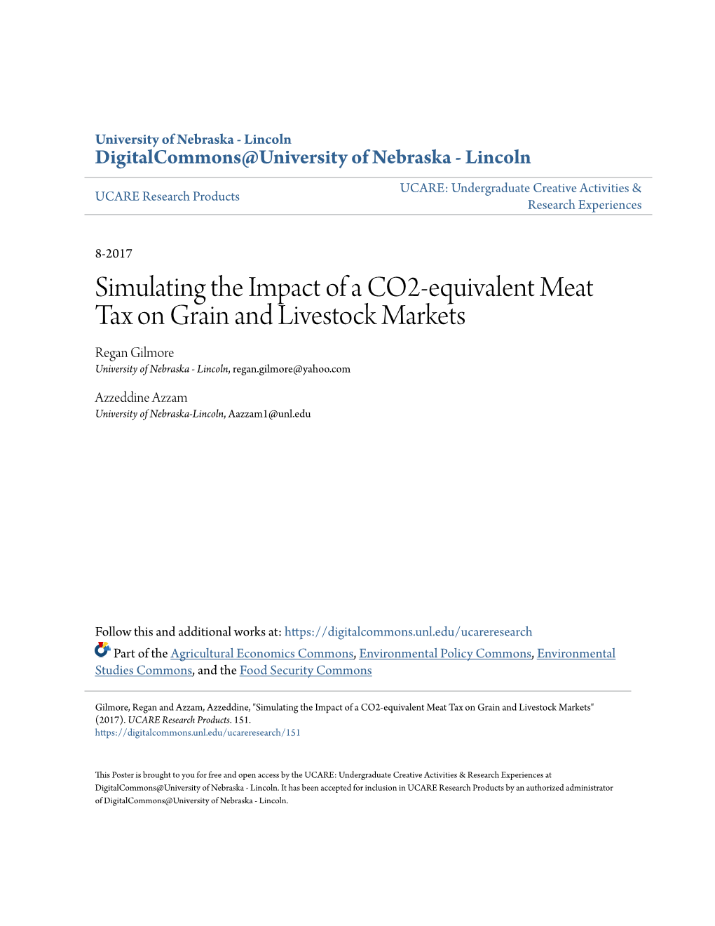 Simulating the Impact of a CO2-Equivalent Meat Tax on Grain and Livestock Markets Regan Gilmore University of Nebraska - Lincoln, Regan.Gilmore@Yahoo.Com