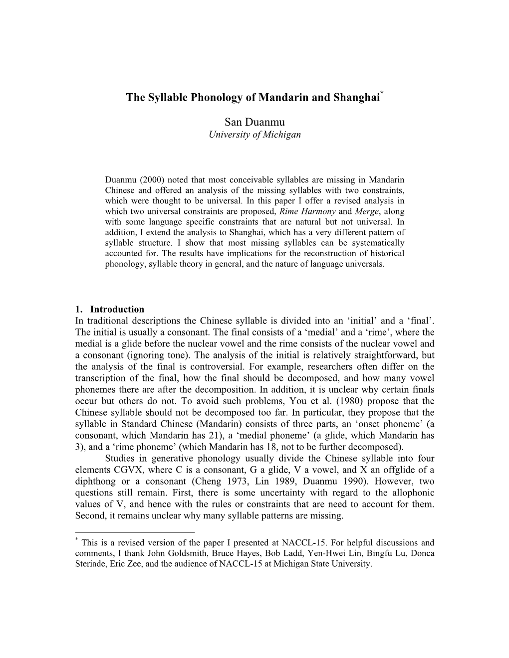 The Syllable Phonology of Mandarin and Shanghai* San Duanmu