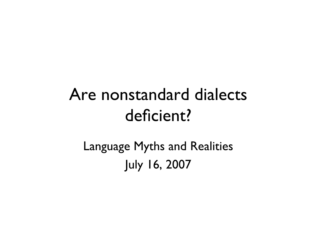 Are Nonstandard Dialects Deficient?