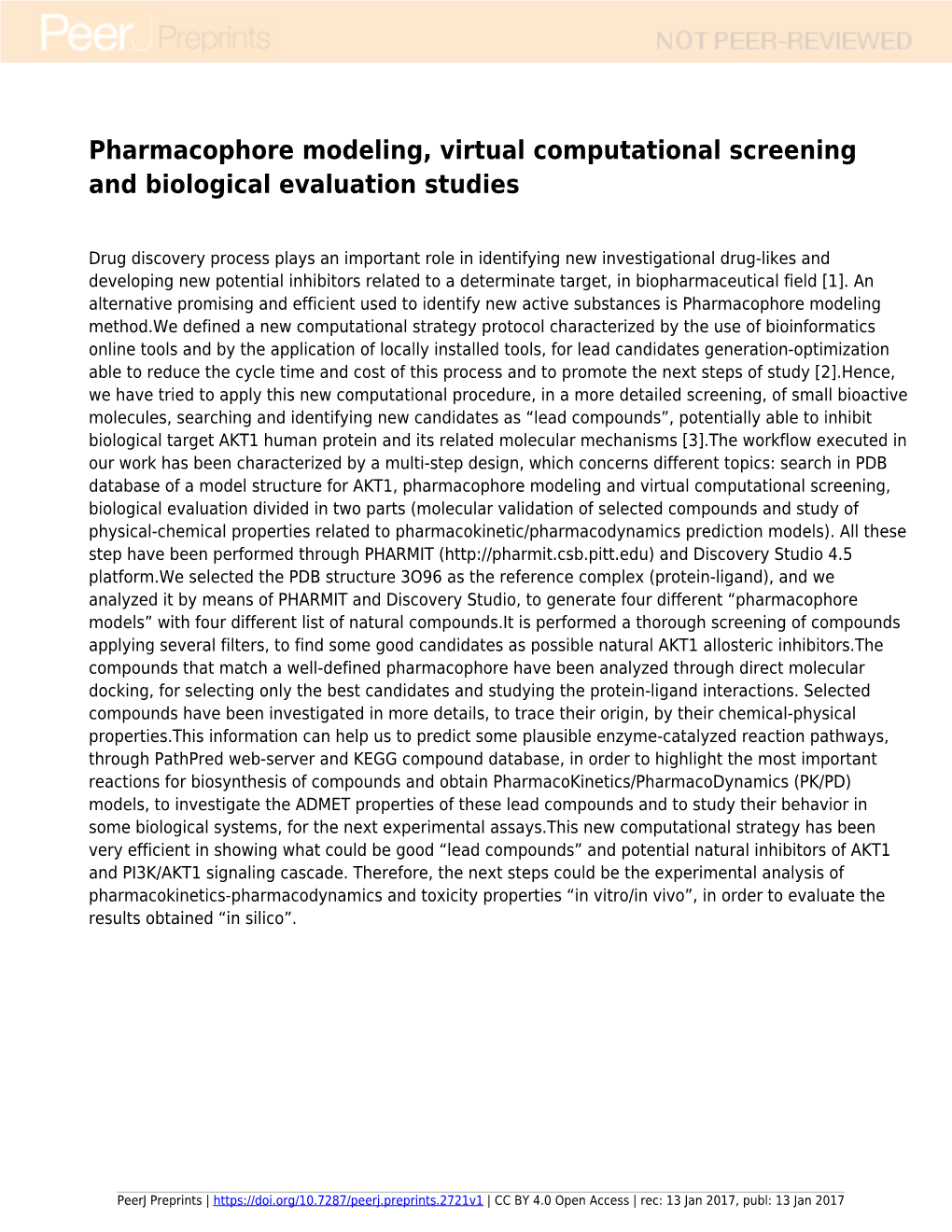 Pharmacophore Modeling, Virtual Computational Screening and Biological Evaluation Studies