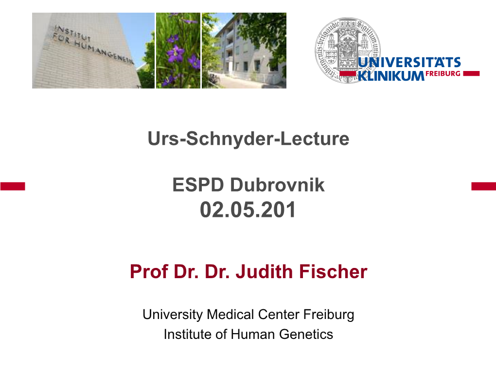 Urs-Schnyder-Lecture ESPD Dubrovnik Prof Dr. Dr. Judith Fischer