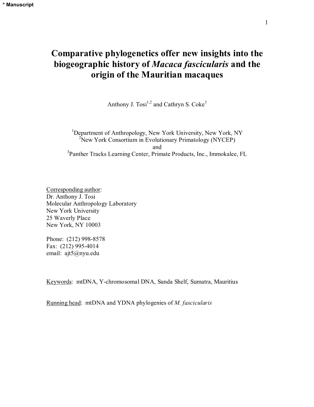 Comparative Phylogenetics Offer New Insights Into the Biogeographic History of Macaca Fascicularis and the Origin of the Mauritian Macaques