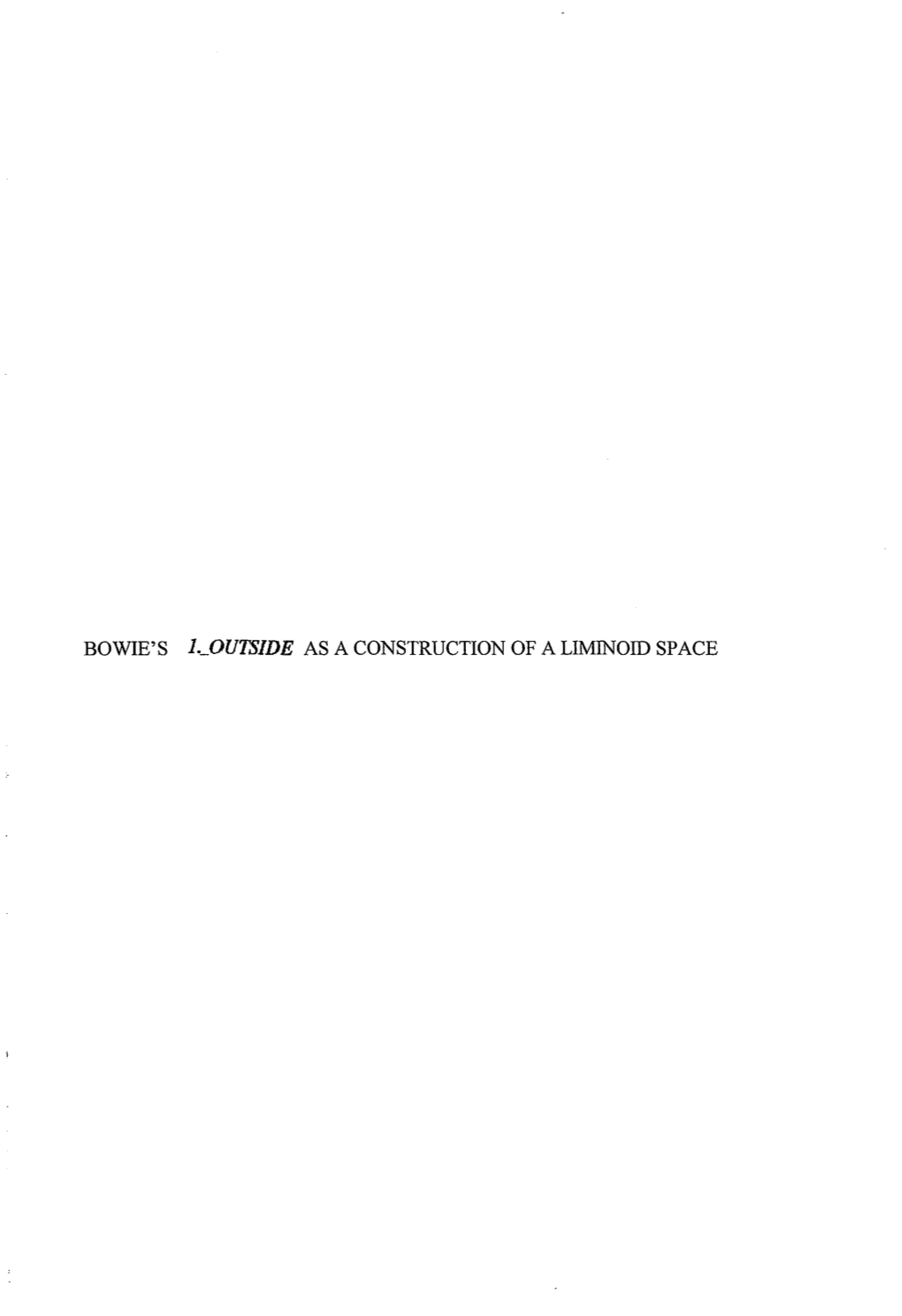 David Bowie's 1. Outside: the Creation of a Liminoid Space As a Metaphor for Pre-Millennial Society