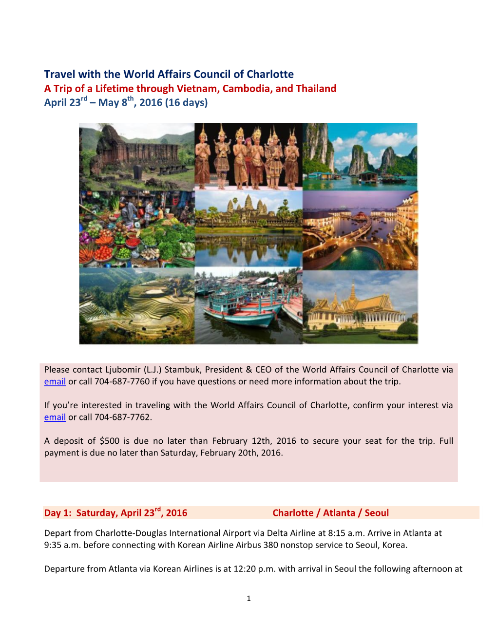 Travel with the World Affairs Council of Charlotte a Trip of a Lifetime Through Vietnam, Cambodia, and Thailand April 23Rd – May 8Th, 2016 (16 Days)