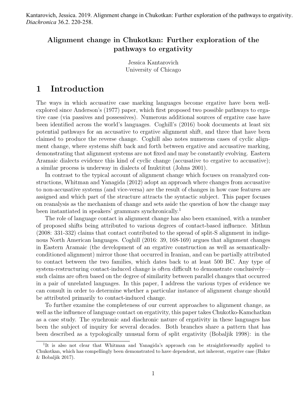 Further Exploration of the Pathways to Ergativity