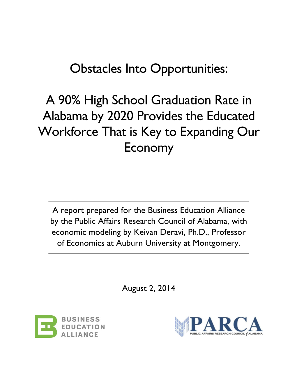 Obstacles Into Opportunities: a 90% High School Graduation Rate in Alabama by 2020 Provides the Educated Workforce That Is Key T