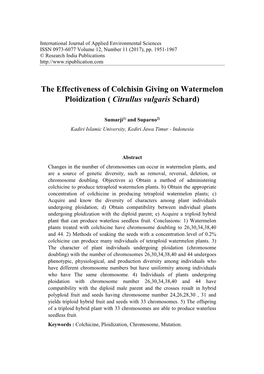 The Effectiveness of Colchisin Giving on Watermelon Ploidization ( Citrullus Vulgaris Schard)