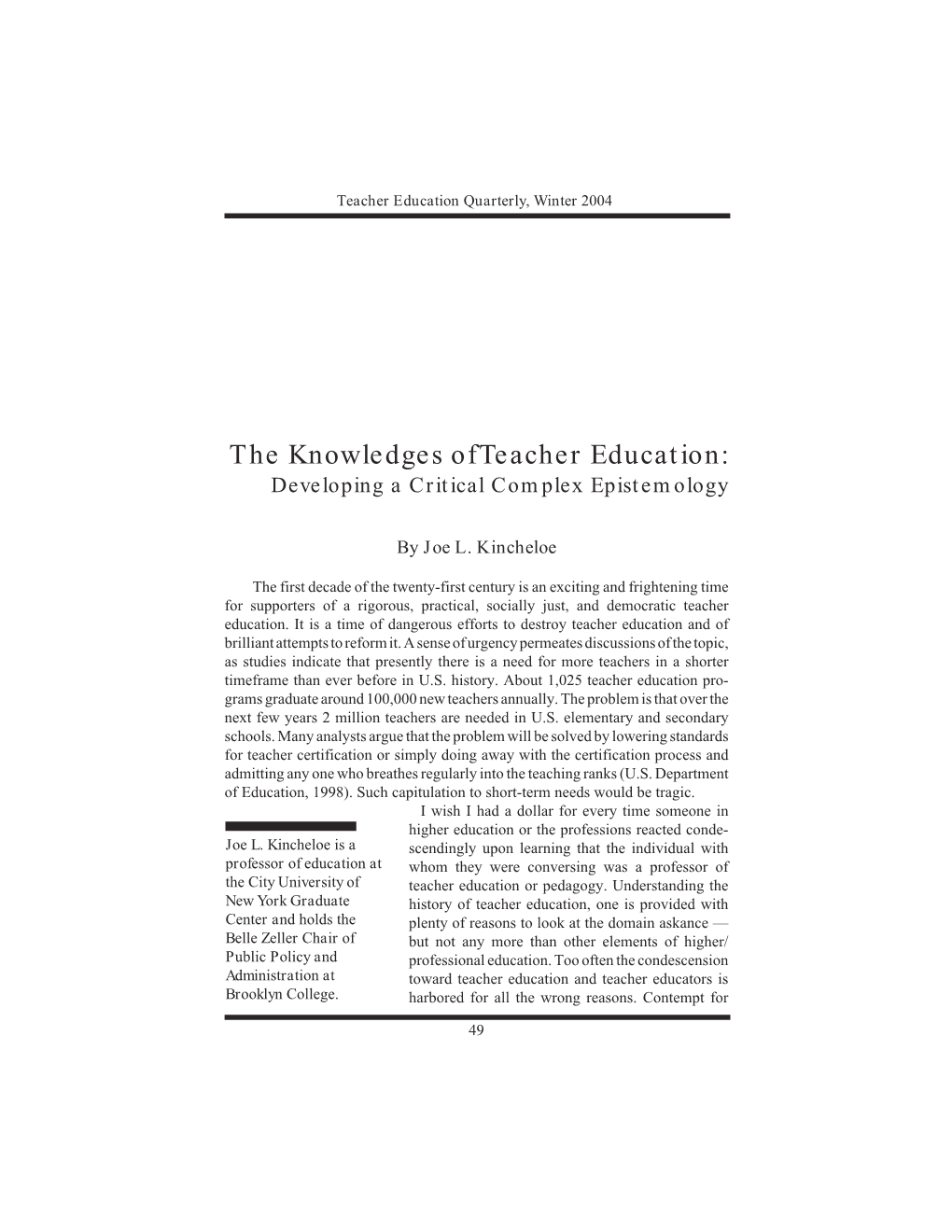 The Knowledges of Teacher Education: Developing a Critical Complex Epistemology