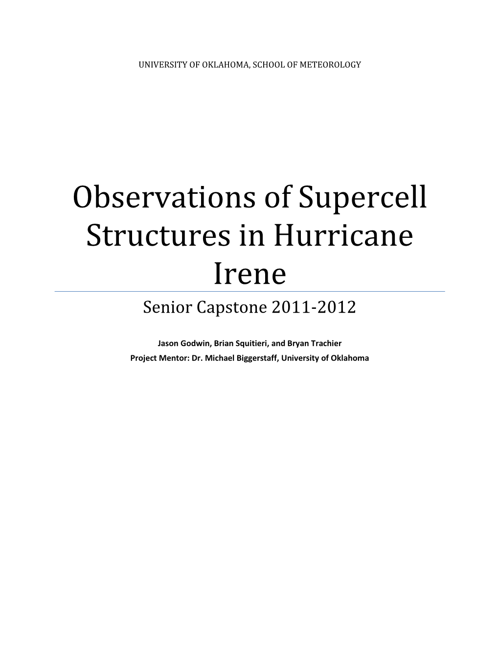 Observations of Supercell Structures in Hurricane Irene Senior Capstone 2011-2012