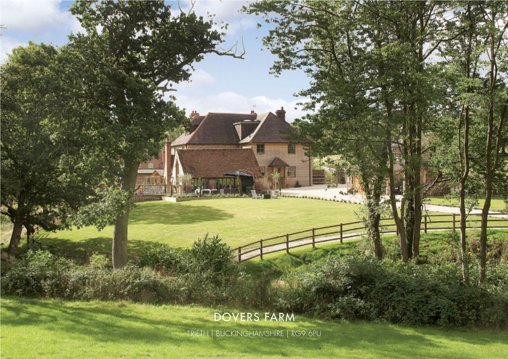 Dovers Farm Frieth | Buckinghamshire | RG9 6PU Dovers Farm