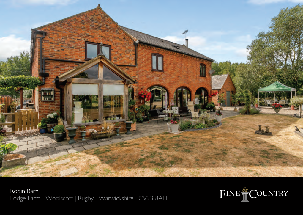 Woolscott | Rugby | Warwickshire | CV23 8AH ROBIN BARN