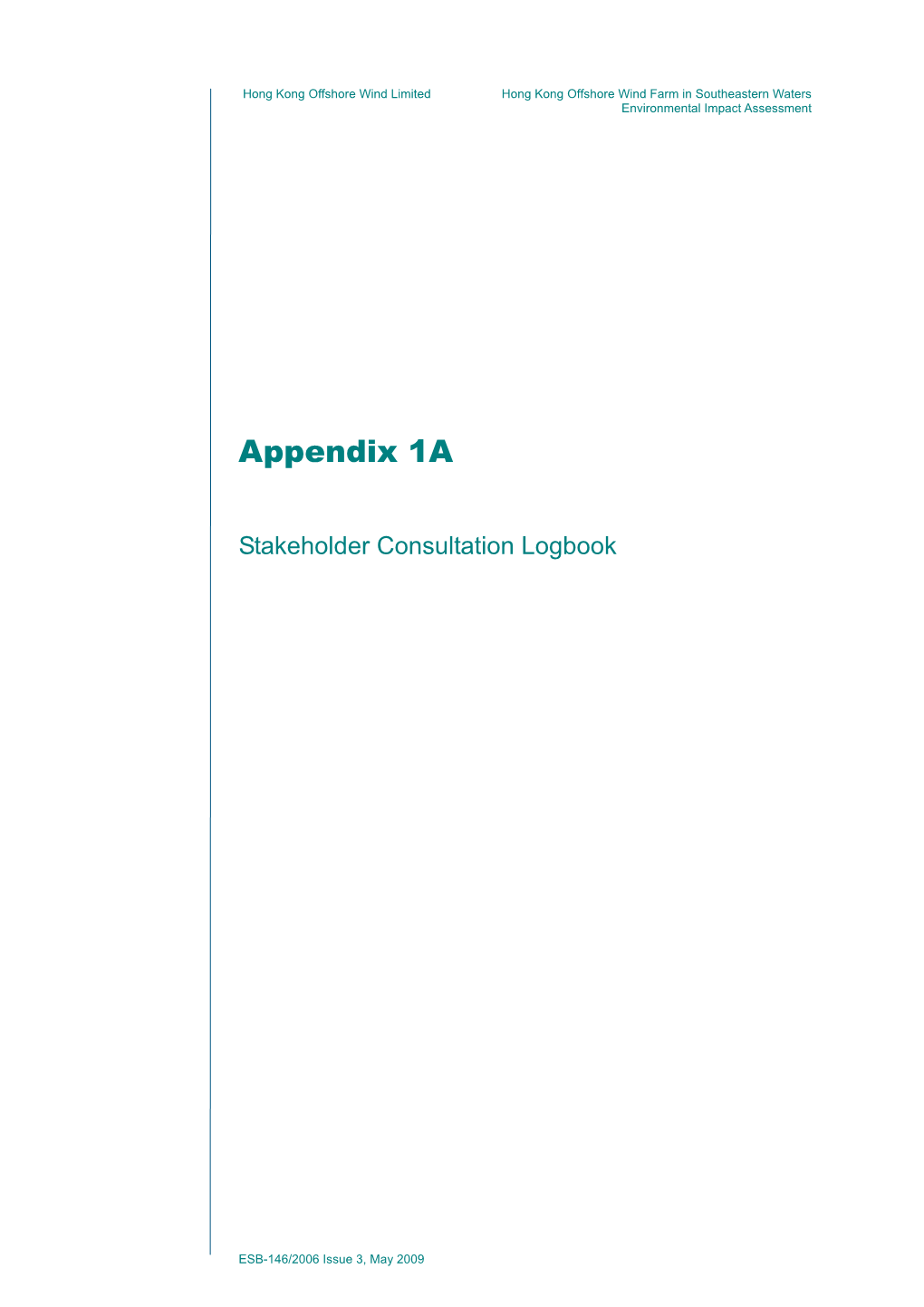 Appendix 1A Consulted Project Stakeholder