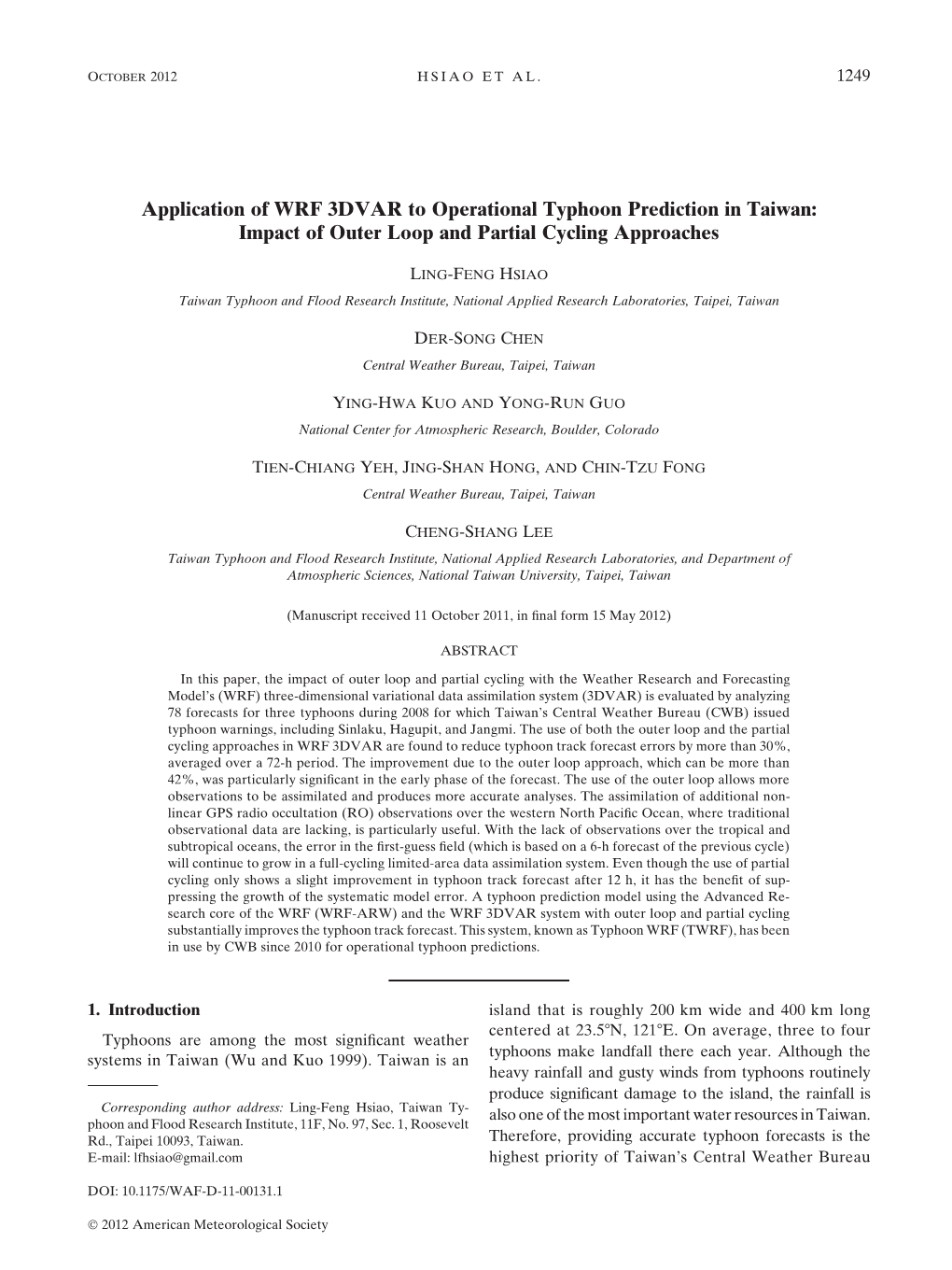 Application of WRF 3DVAR to Operational Typhoon Prediction in Taiwan: Impact of Outer Loop and Partial Cycling Approaches