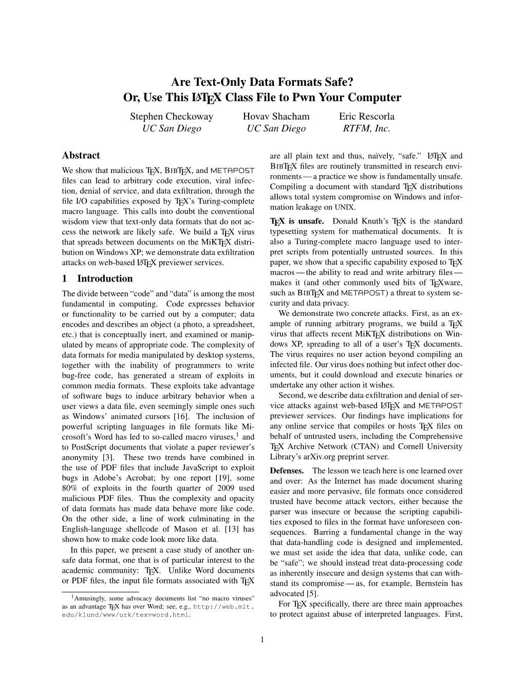 Or, Use This LATEX Class File to Pwn Your Computer Stephen Checkoway Hovav Shacham Eric Rescorla UC San Diego UC San Diego RTFM, Inc