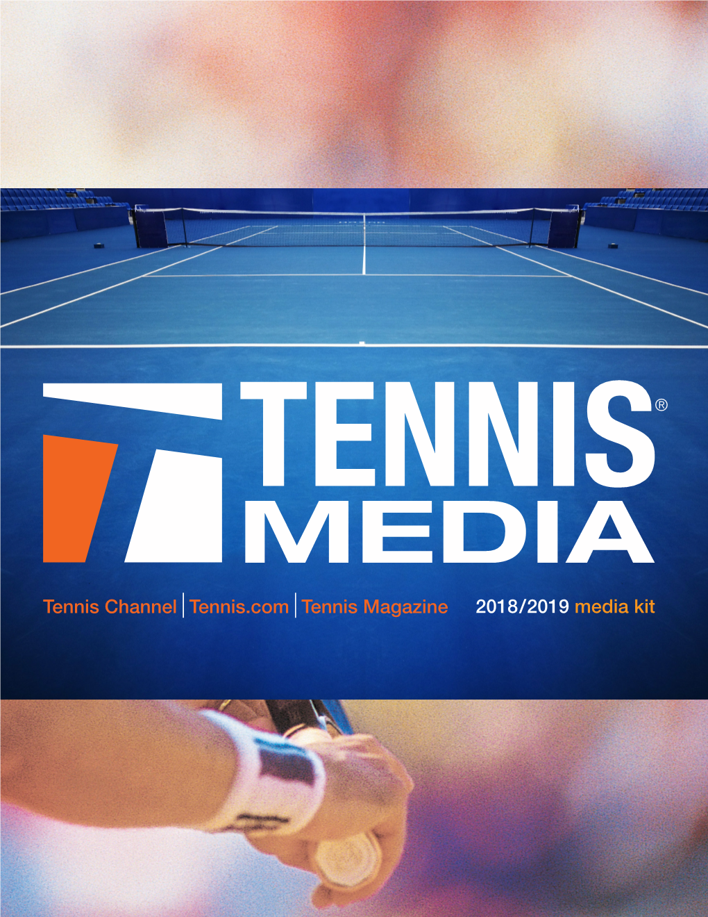 Tennis Channel Tennis.Com Tennis Magazine 2018/2019 Media Kit