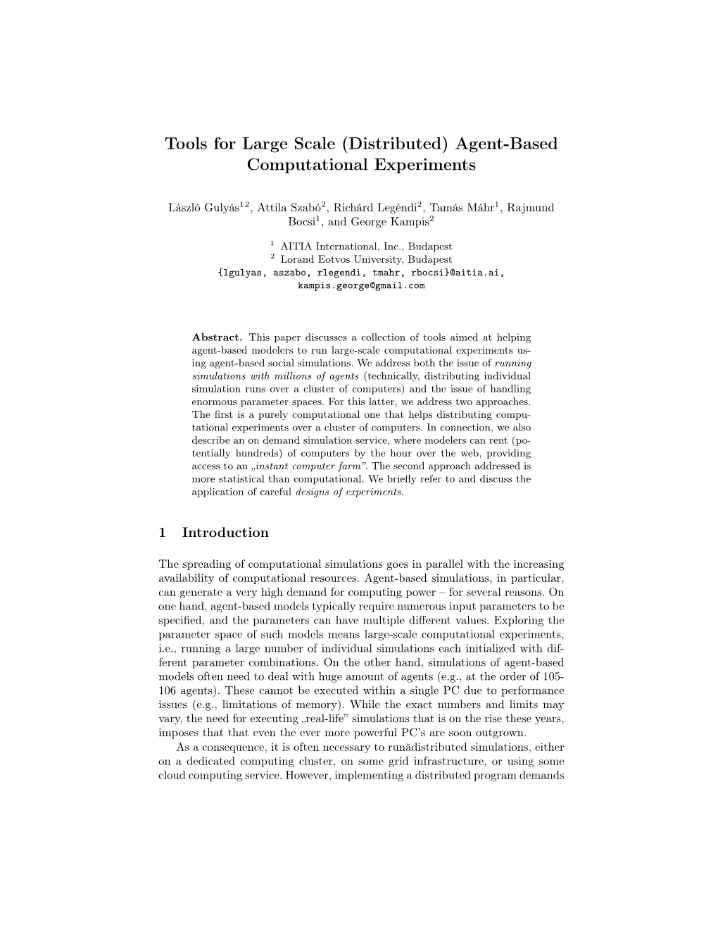 Tools for Large Scale (Distributed) Agent-Based Computational Experiments