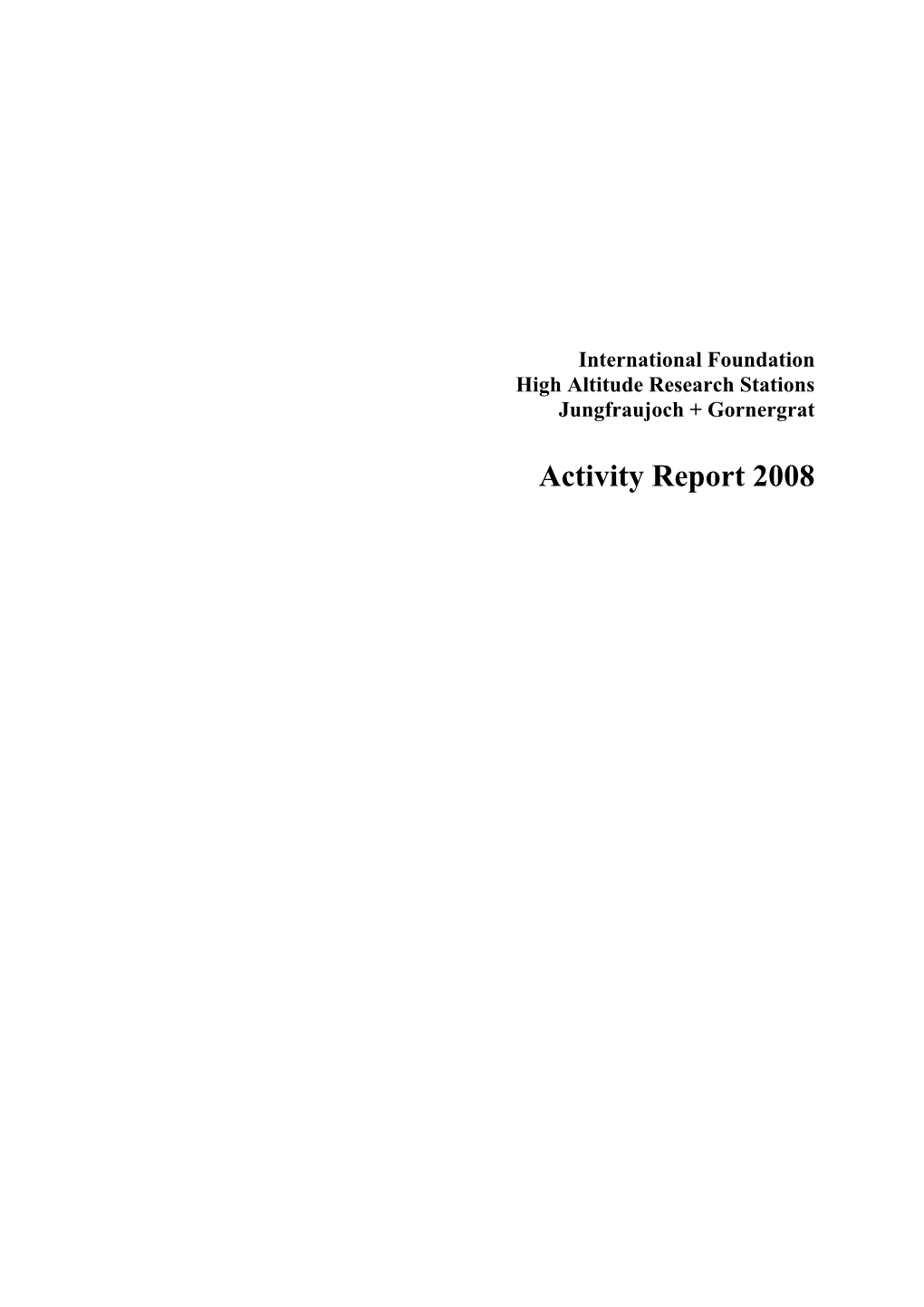 The Entire Activity Report 2008 for Download