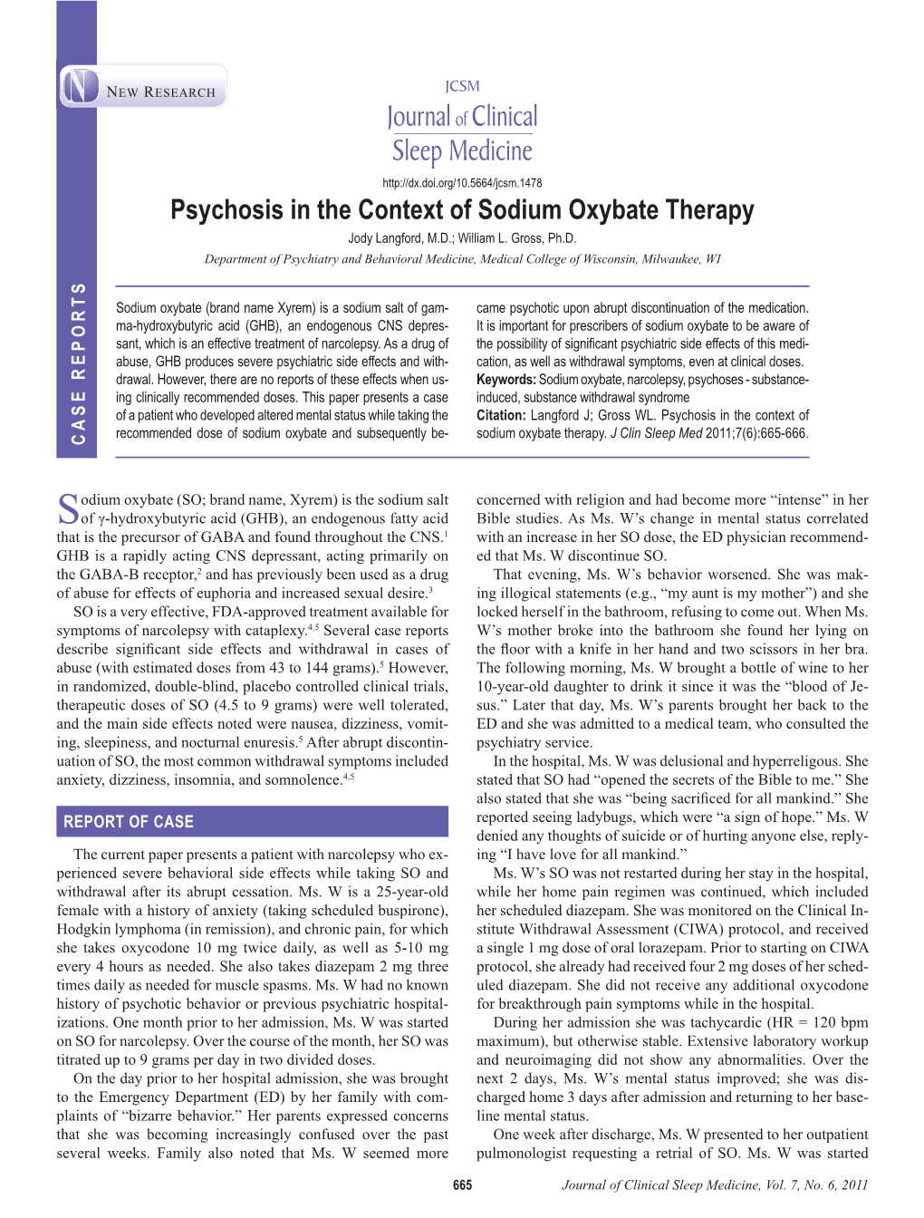 Psychosis in the Context of Sodium Oxybate Therapy Jody Langford, M.D.; William L