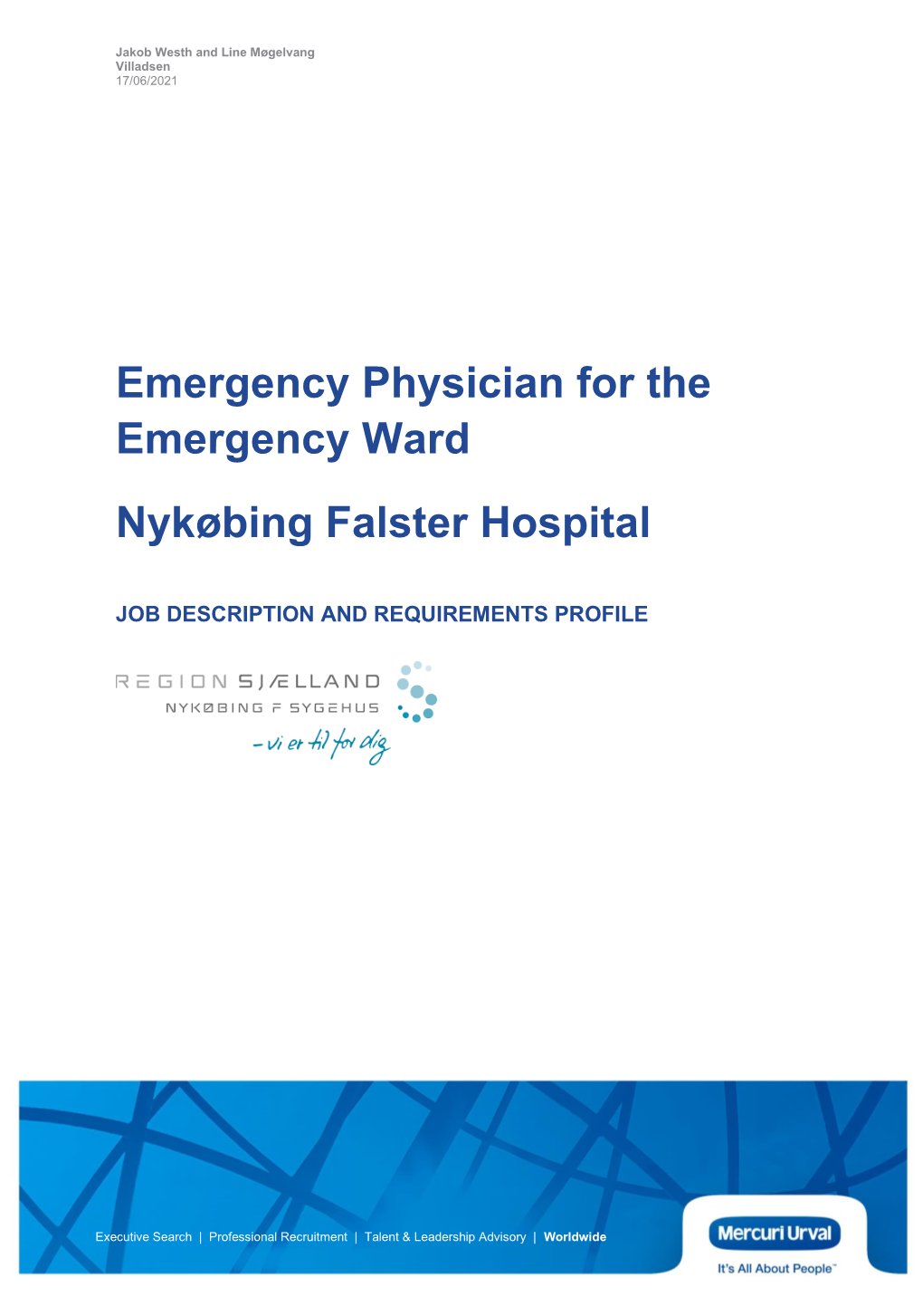 Emergency Physician for the Emergency Ward Nykøbing Falster Hospital