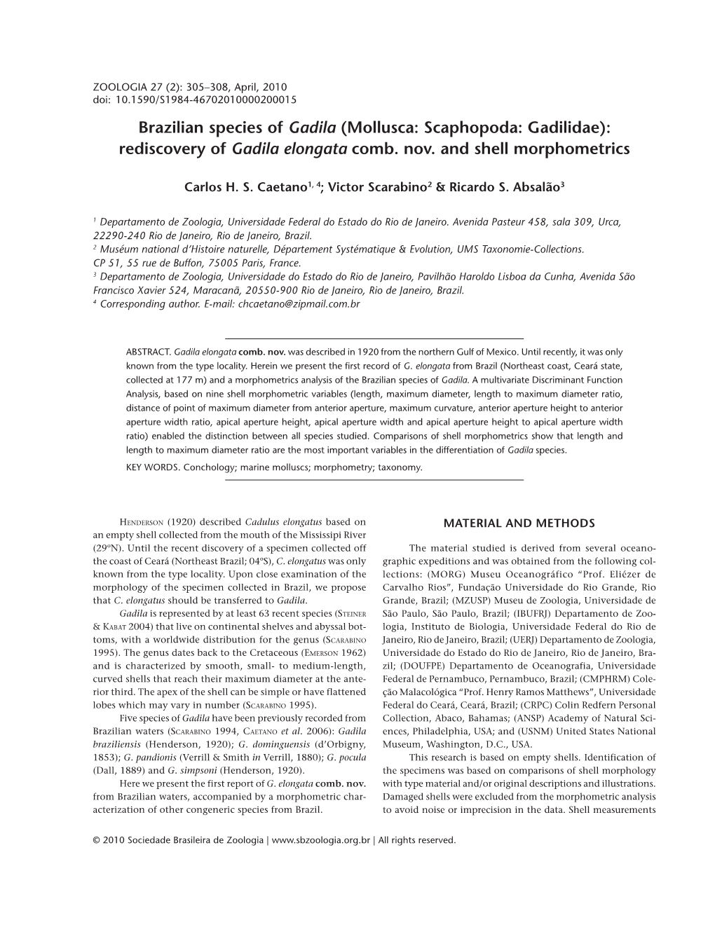 Mollusca: Scaphopoda: Gadilidae): Rediscovery of Gadila Elongata Comb