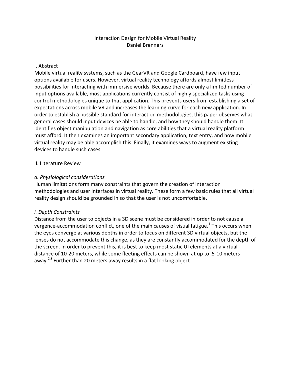 Interaction Design for Mobile Virtual Reality Daniel Brenners I. Abstract Mobile Virtual Reality Systems, Such As the Gearvr