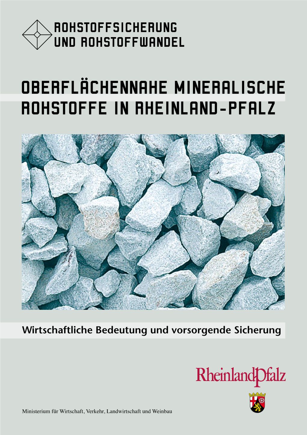 Oberflächennahe Mineralische Rohstoffe in Rheinland-Pfalz
