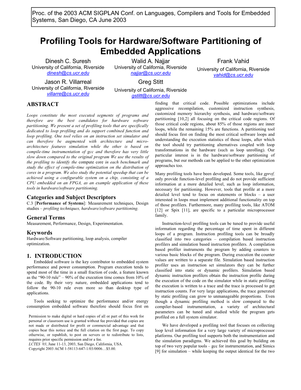 Profiling Tools for Hardware/Software Partitioning of Embedded Applications Dinesh C