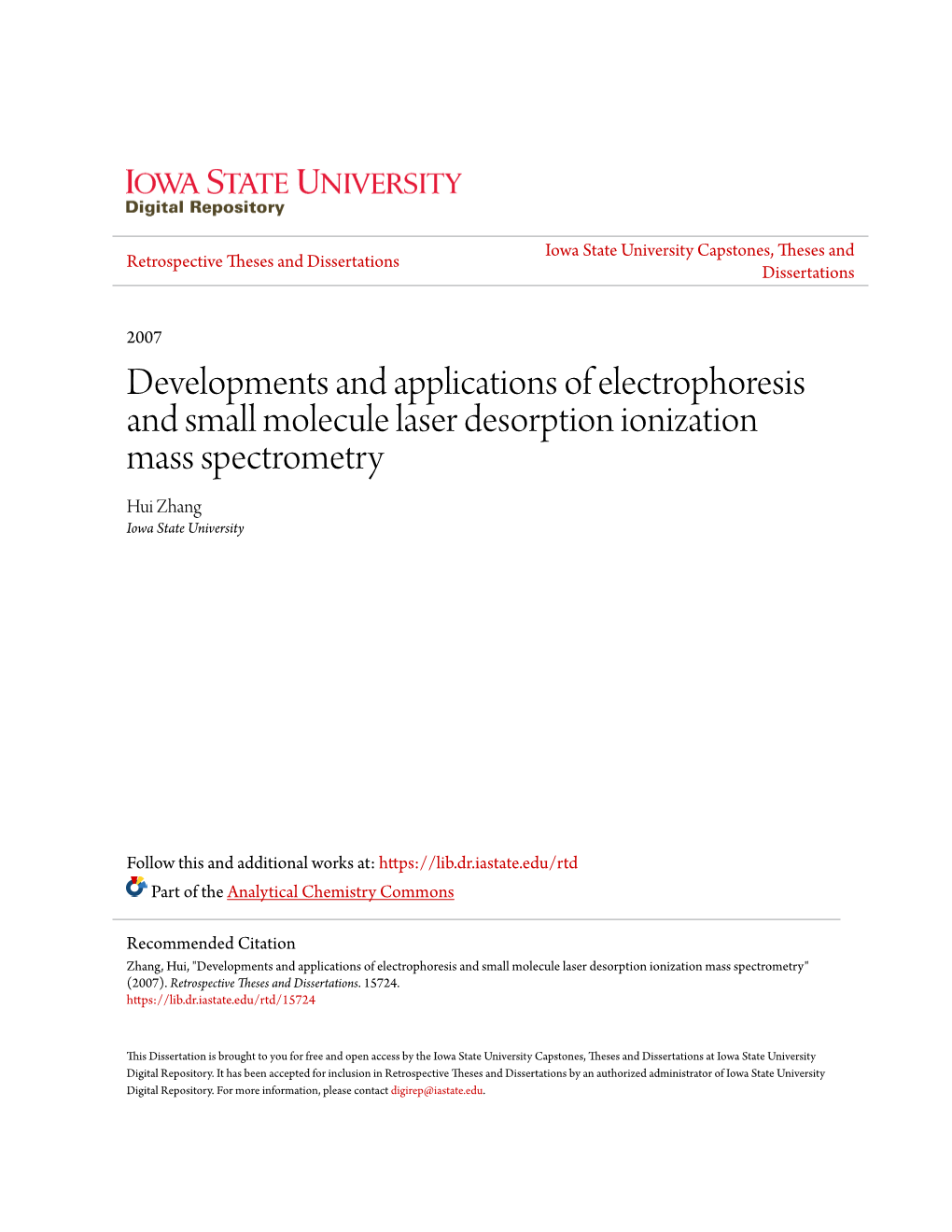 Developments and Applications of Electrophoresis and Small Molecule Laser Desorption Ionization Mass Spectrometry Hui Zhang Iowa State University