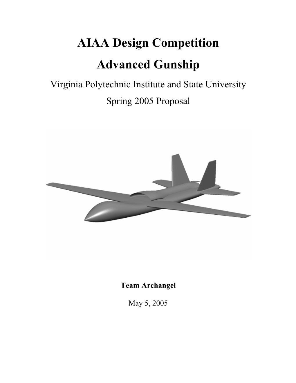 AIAA Design Competition Advanced Gunship Virginia Polytechnic Institute and State University Spring 2005 Proposal