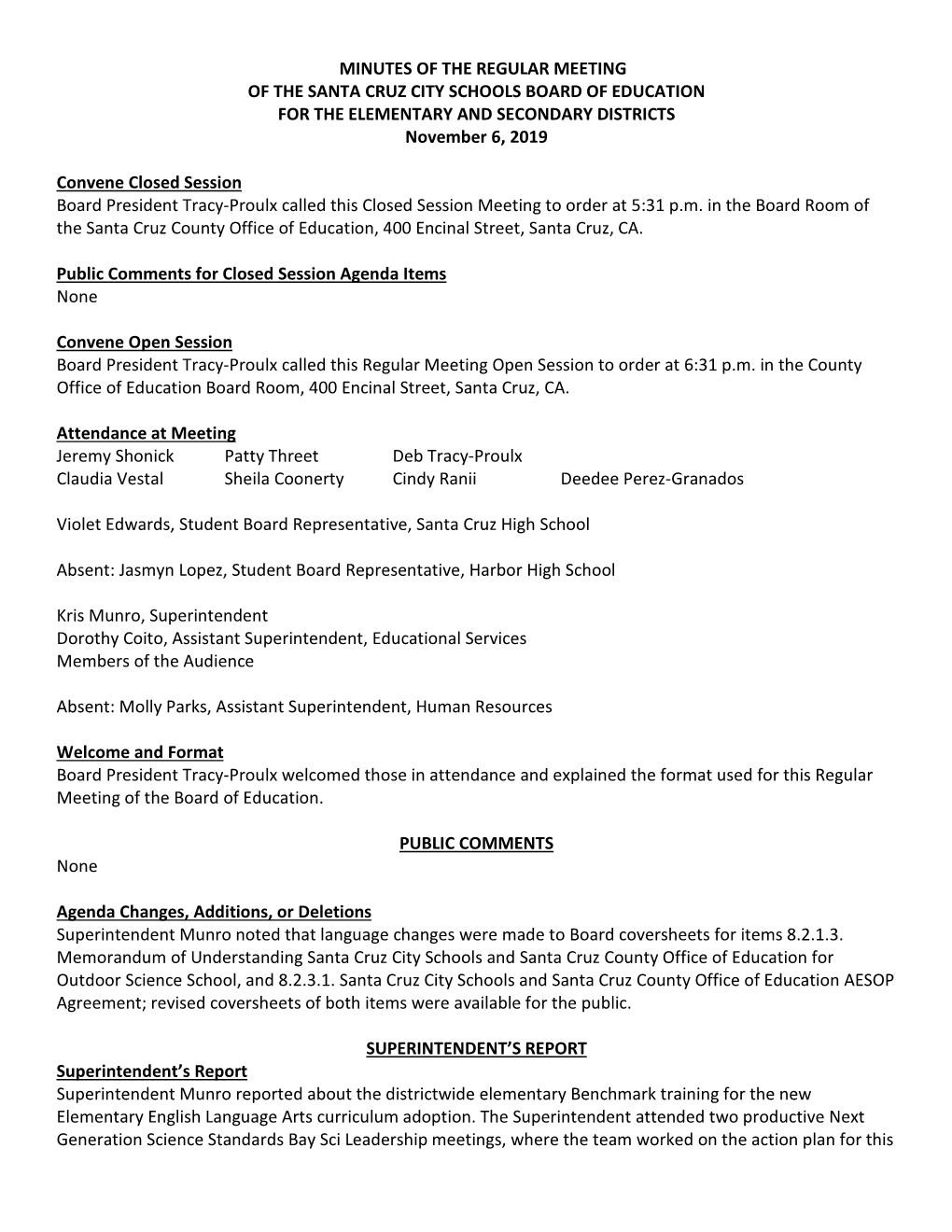 MINUTES of the REGULAR MEETING of the SANTA CRUZ CITY SCHOOLS BOARD of EDUCATION for the ELEMENTARY and SECONDARY DISTRICTS November 6, 2019