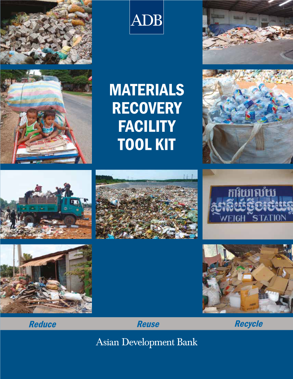 MATERIALS RECOVERY FACILITY TOOL KIT © 2013 Asian Development Bank