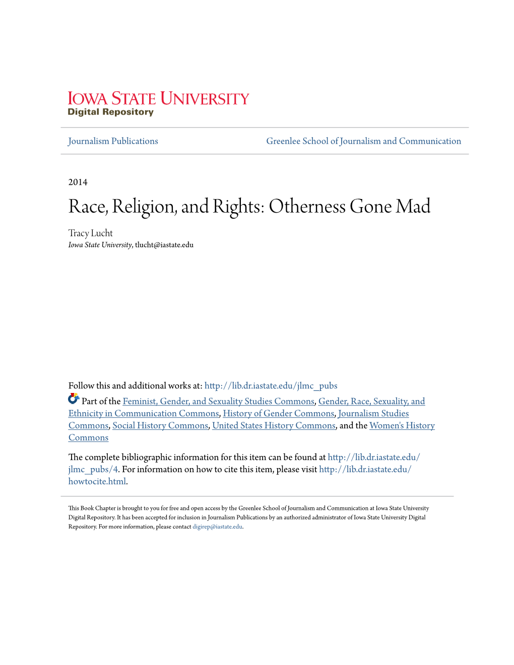 Race, Religion, and Rights: Otherness Gone Mad Tracy Lucht Iowa State University, Tlucht@Iastate.Edu