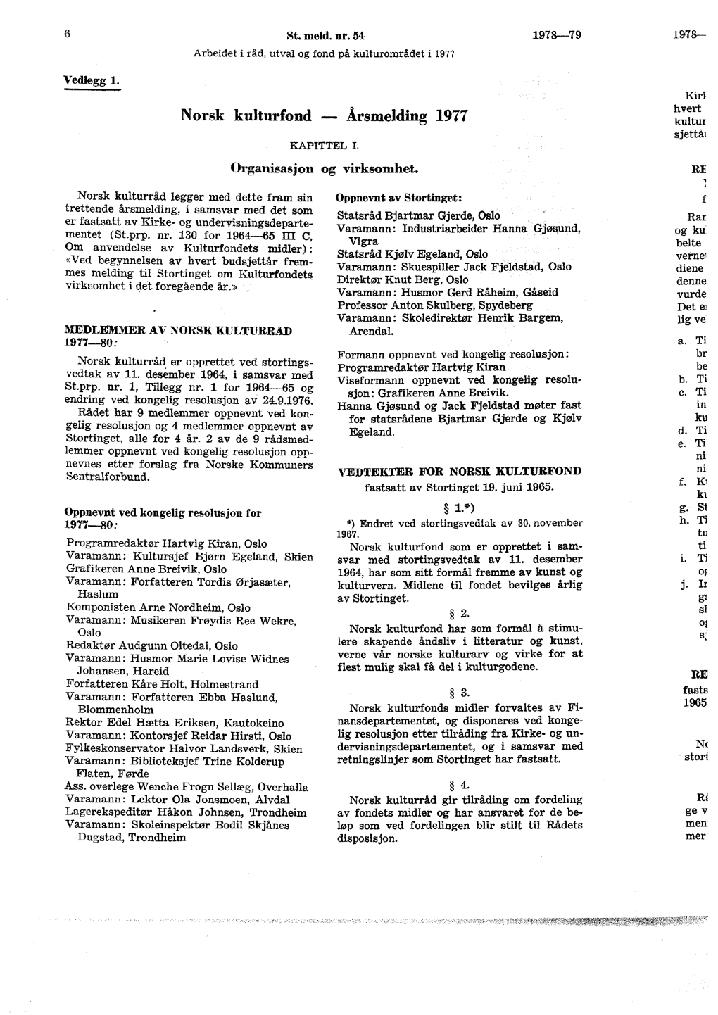 Årsmelding 1977 Kultur Sjettål KAPITTEL I