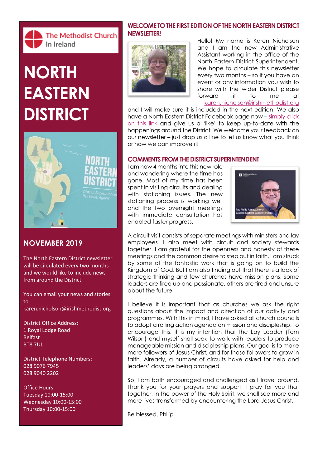 NORTH EASTERN DISTRICT NEWSLETTER! Hello! My Name Is Karen Nicholson and I Am the New Administrative Assistant Working in the Office of The