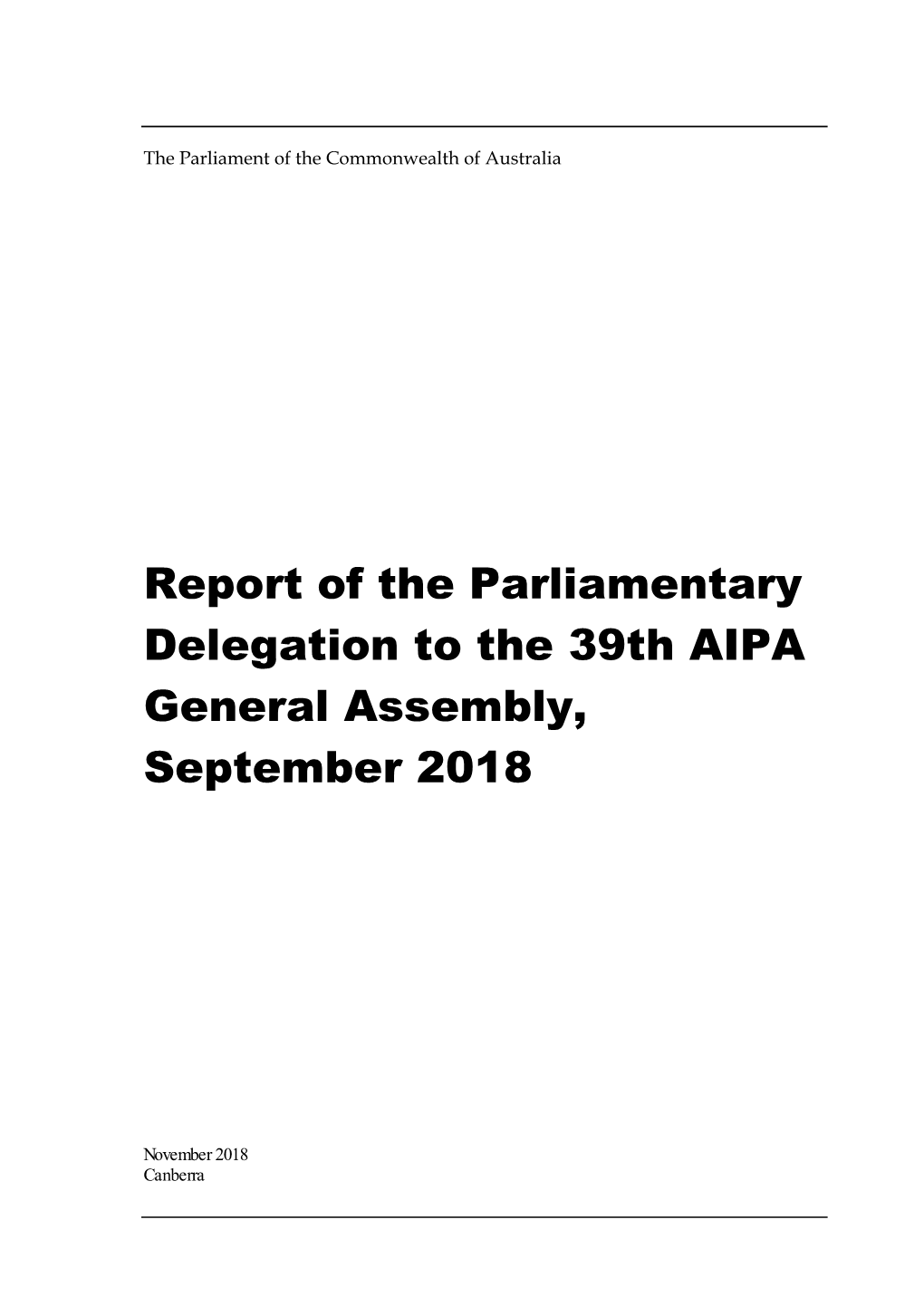 Report of the Parliamentary Delegation to the 39Th AIPA General Assembly, September 2018