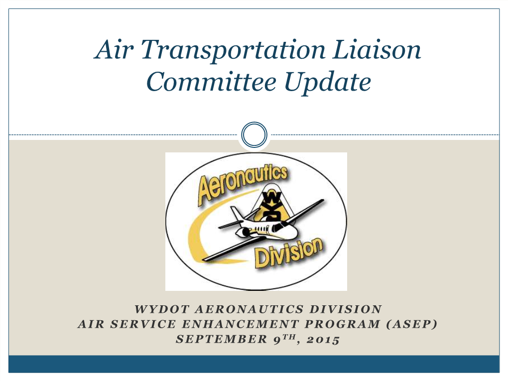 Air Transportation Liaison Committee Update