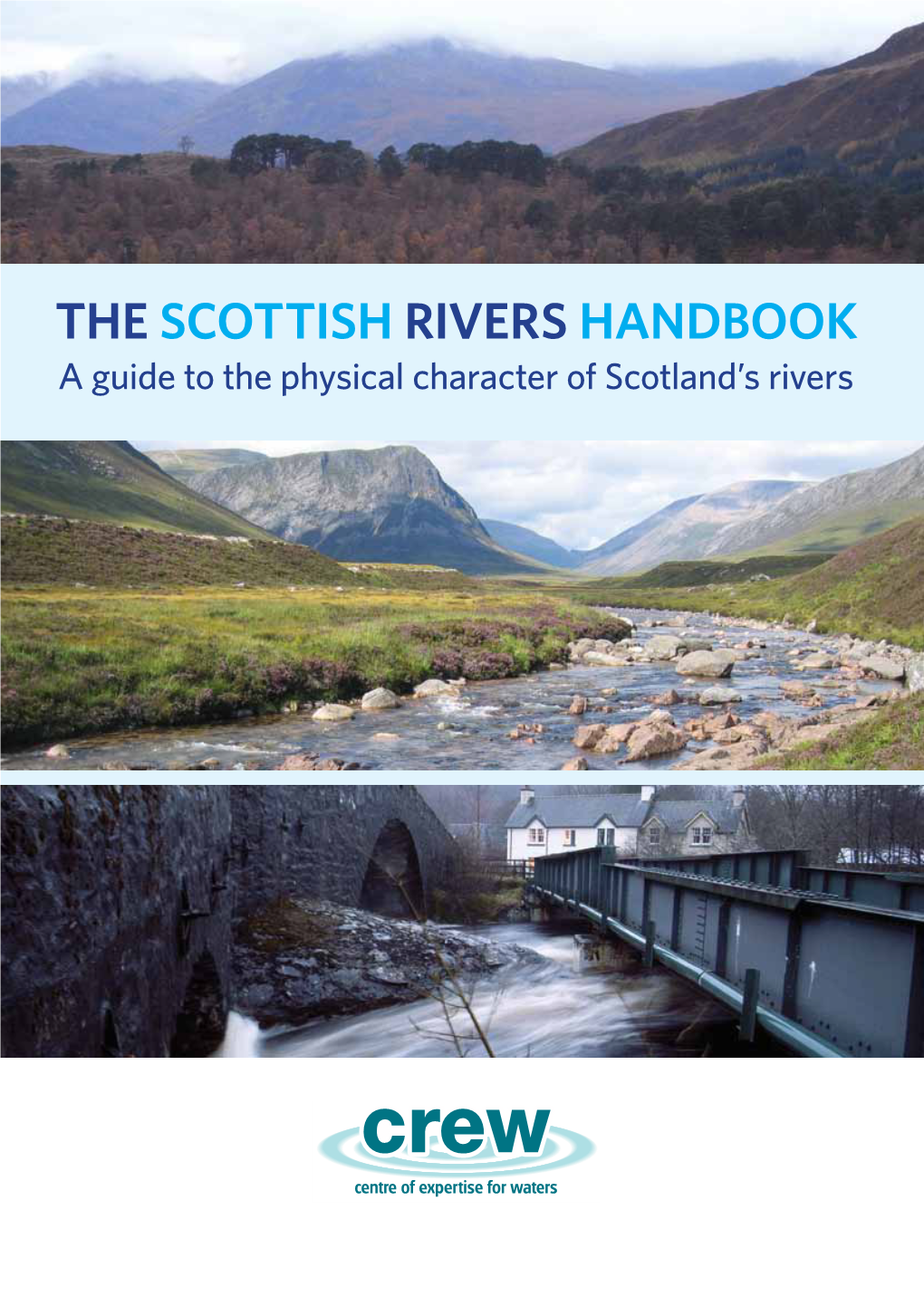 THE SCOTTISH RIVERS HANDBOOK a Guide to the Physical Character of Scotland’S Rivers