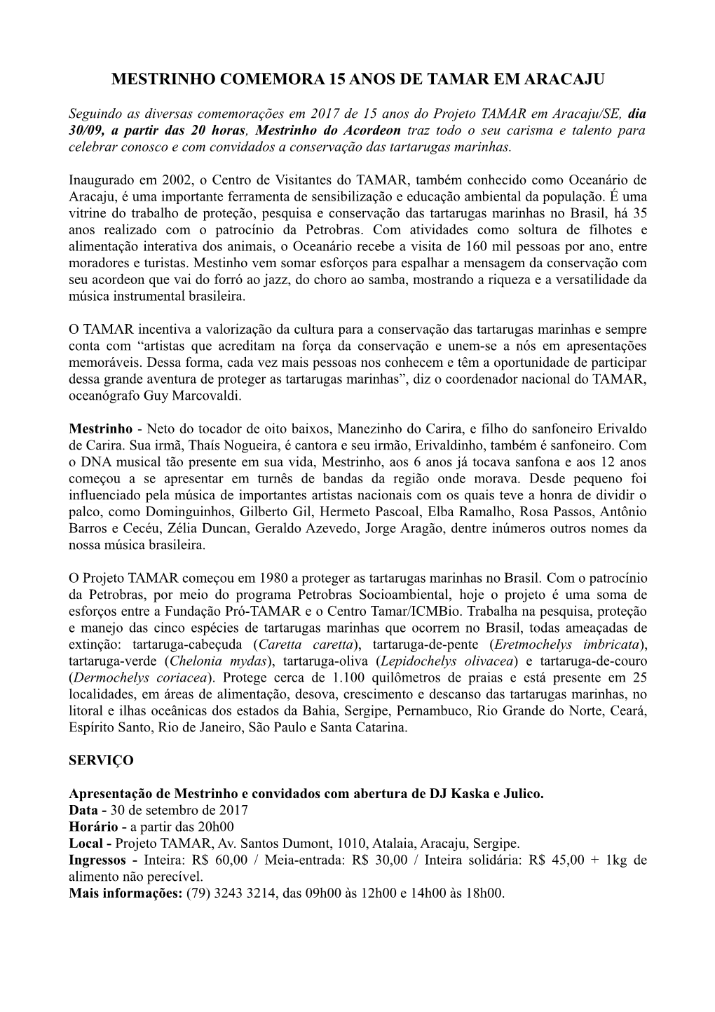 Mestrinho Comemora 15 Anos De Tamar Em Aracaju