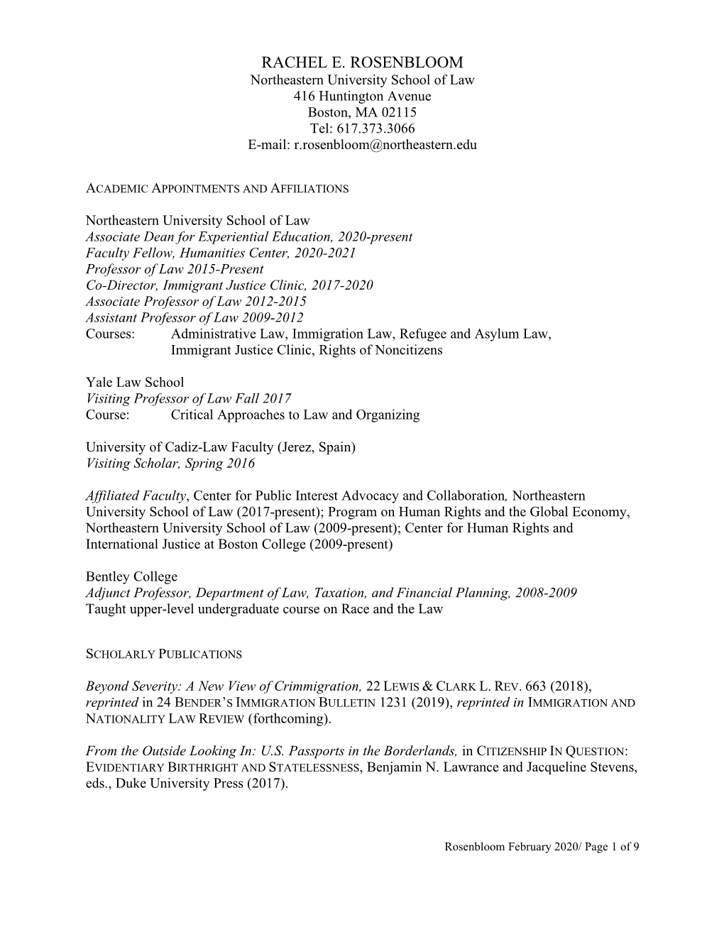 RACHEL E. ROSENBLOOM Northeastern University School of Law 416 Huntington Avenue Boston, MA 02115 Tel: 617.373.3066 E-Mail: R.Rosenbloom@Northeastern.Edu