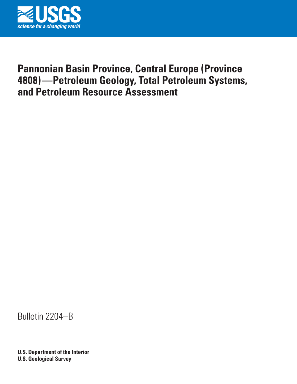 Pannonian Basin Province, Central Europe (Province 4808)—Petroleum Geology, Total Petroleum Systems, and Petroleum Resource Assessment