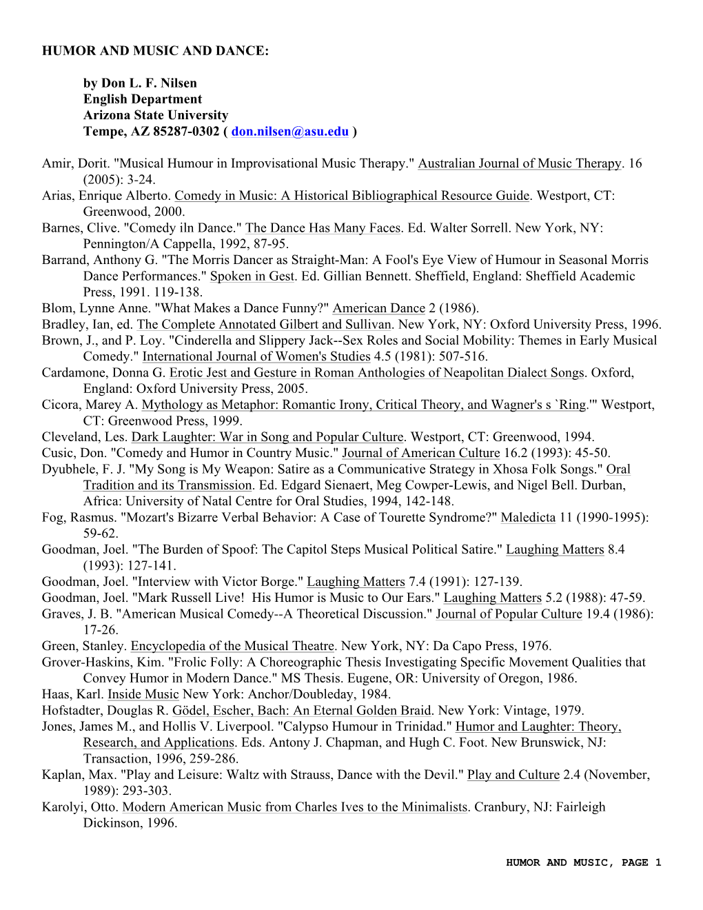 HUMOR and MUSIC and DANCE: by Don L. F. Nilsen English Department Arizona State University Tempe, AZ 85287-0302 ( Don.Nilsen@Asu