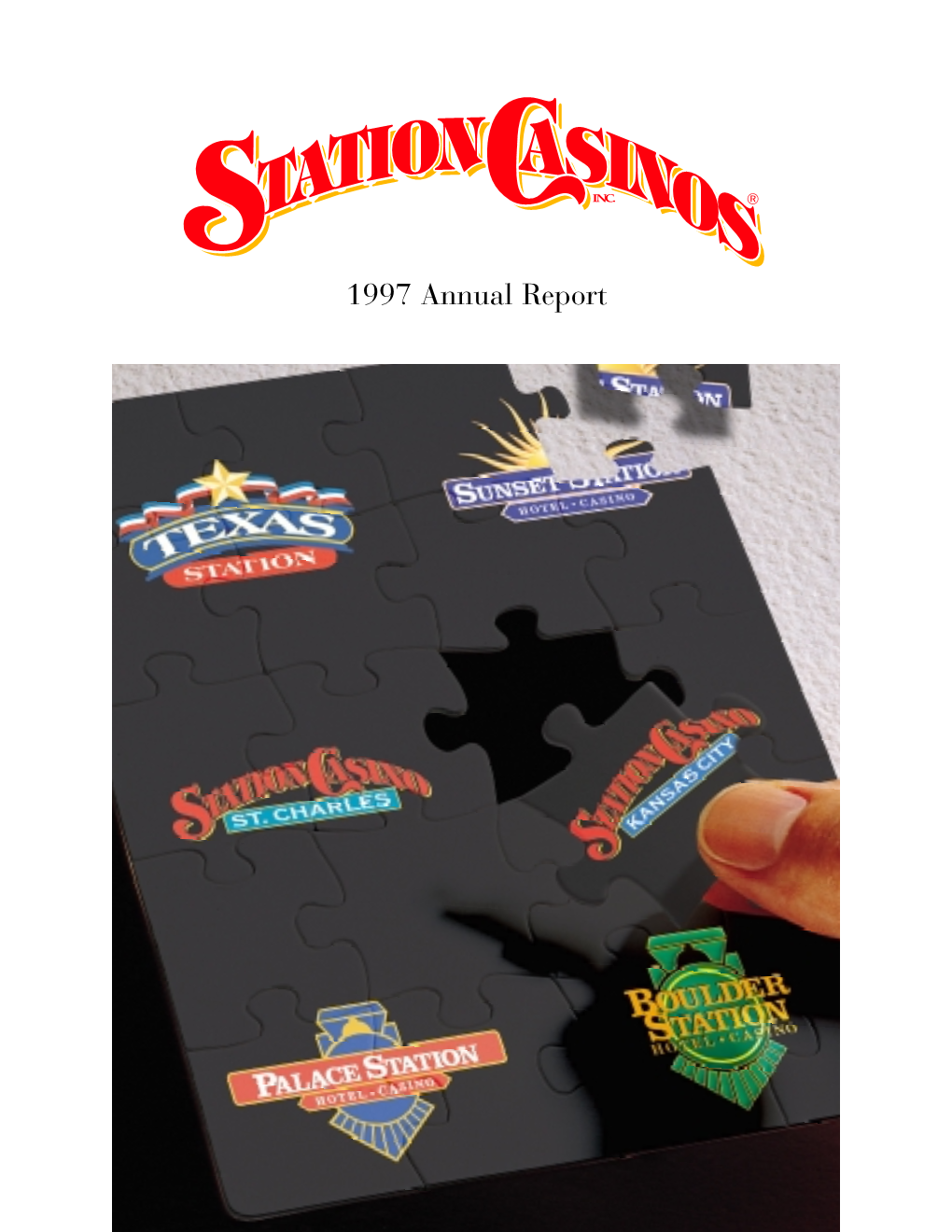 1997 Annual Report Palace Station Hotel & Casino Boulder Station Hotel & Casino Situated on 39 Acres at Sahara Ave