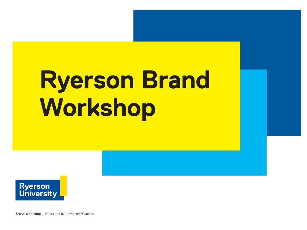 Ryerson Brand Workshop