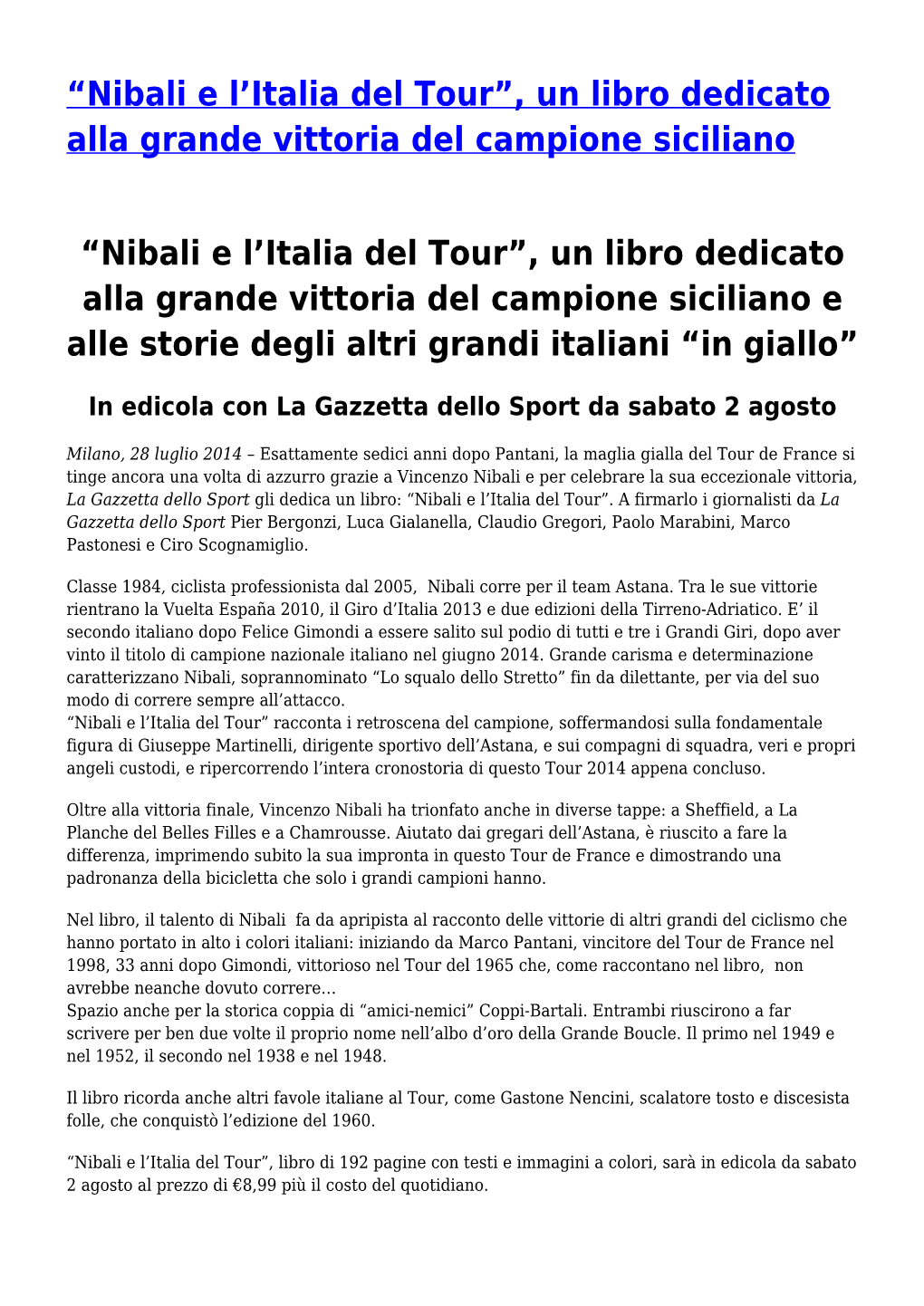 “Nibali E L'italia Del Tour”, Un Libro Dedicato Alla Grande Vittoria Del Campione Siciliano