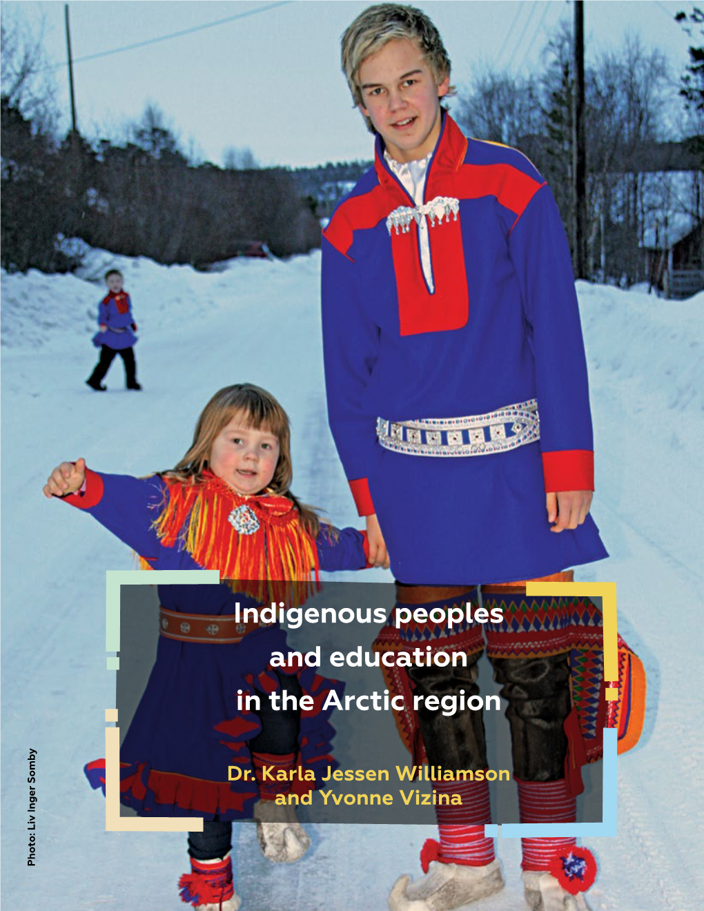 Indigenous Peoples and Education in the Arctic Region