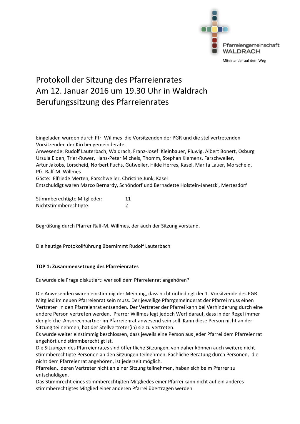 Protokoll Der Sitzung Des Pfarreienrates Am 12. Januar 2016 Um 19.30 Uhr in Waldrach Berufungssitzung Des Pfarreienrates