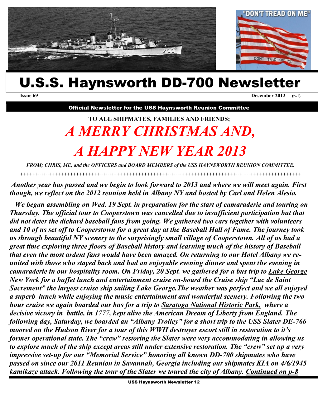 A MERRY CHRISTMAS AND, a HAPPY NEW YEAR 2013 FROM; CHRIS, ME, and the OFFICERS and BOARD MEMBERS of the USS HAYNSWORTH REUNION COMMITTEE